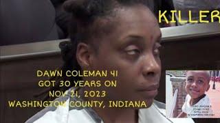 DAWN COLEMAN 41 SENTENCED TO 30 YRS FOR HELPING KILL 5-YR-OLD FOUND IN SUITCASE! NOV 21 2023 INDIANA