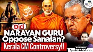 Kerala CM Controversy: Narayana Guru And Sanatan Dharma Debate Explained