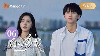 [Multi Sub] FULL《白日梦我》第6集：我想知道你的秘密｜You Are Desire EP6｜庄达菲周翊然“双向奔赴”逐梦青春｜MangoTV Drama