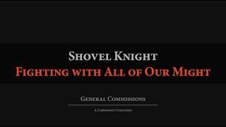 Shovel Knight: Fighting with All of Our Might Arrangement