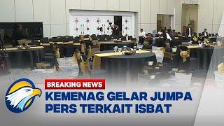 BREAKING NEWS - Kemenag Akan Gelar Jumpa Pers Terkait Isbat