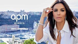 APM Monaco | Eva Longoria | Collection Printemps