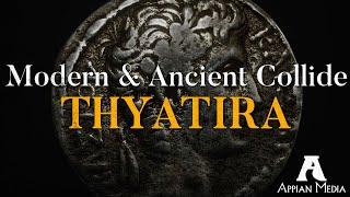 Thyatira: Modern and Ancient Collide