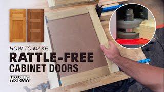 Making Rattle-Free Cabinet Doors | ToolsToday