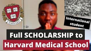 How I got a Full Scholarship to Harvard Medical School