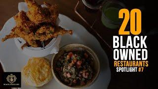 20 Black Owned Restaurants ep7 | Weekly Spotlight | #EATBLACK | #BlackExcellist