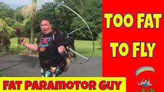 Too Fat to Fly a Paramotor?