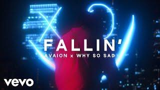 AVAION, Why So Sad - Fallin' (Official Video)