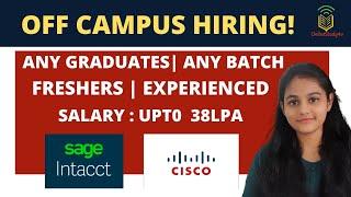 Cisco OFF Campus Hiring 2021| Work From Home Jobs From Cisco & Sage | Any Graduate | Any Batch