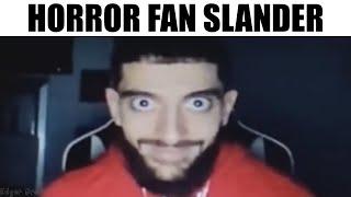 Horror Fan Slander