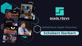 Beköltözve Hajdú Péterhez: Schobert Norbert