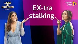 Asha talks about break-up ke baad wala stalking. ​​​| Ladies v/s Gentlemen S2 | Flipkart Video​