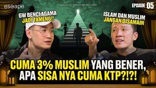 ISLAM & MUSLIM "PALSU" HARUS DIBONGKAR - Escape Ep 5 (ft Felix Siauw)