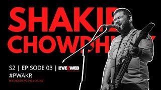 Podcast with A.K. Rahul | S02E03 | Shakib Chowdhury