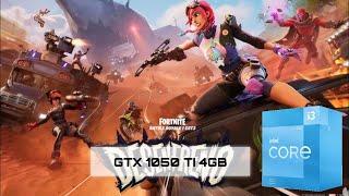 Fortnite - Capitulo 5 Temporada 3 - Core i3 -12100f & GTX 1050 Ti 4GB