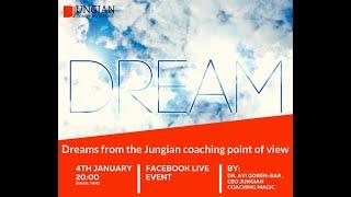 Dreams from the Jungian coaching point of view - by Avi Goren Bar