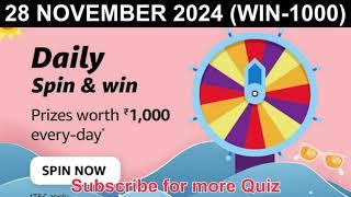 Amazon daily spin and win quiz answer 28 November 2024  #quizplaywin | Quiz Play Win