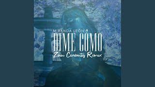 Dime cómo (Zain Cervantes Remix)