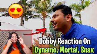 Dobby Reaction On Dynamo,Mortal,Snax