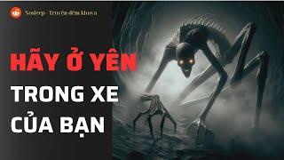 (r/Nosleep) | Hãy ở yên trong xe của bạn