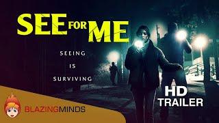 See For Me - Trailer - Thriller | Blazing Minds