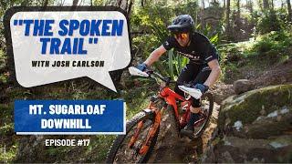 The Spoken Trail. Episode 17- Mt Sugarloaf DH, Newcastle.