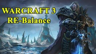 Warcraft 3 The Frozen Throne - Re-Balance (Irina.bot)