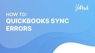 Troubleshoot QuickBooks Sync Errors