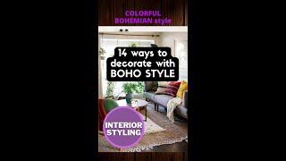 14 ways to decorate with BOHO STYLE \\ Colorful Bohemian Interior style