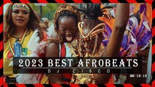 2023 DJ CISCO BEST OF THE BEST AFROBEATS/HOT NAIJA MIX/AMAPIANO MIX VOL.2