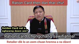 Minister Pu Chhanzova'n Ration Card dân ṭhar chungchang a sawifiah! Golden Card neite engtin zel?