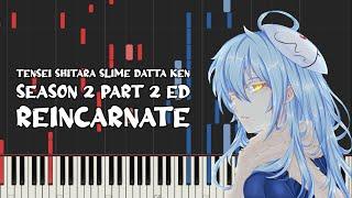 Tensei Shitara Slime Datta Ken Season 2 Part 2 Ed - Reincarnate (Piano Tutorial & Sheet Music)