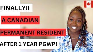 I BECAME A PERMANENT RESIDENT IN CANADA WITH 1 YEAR PGWP!!! Timelines + Tips