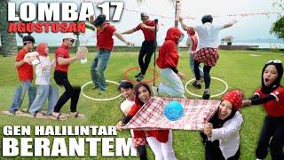 LOMBA 17 AGUSTUSAN GEN HALILINTAR BERANTEM