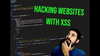 Hacking Websites With XSS! | CROSS-SITE SCRIPTING BEGINNER'S TUTORIAL