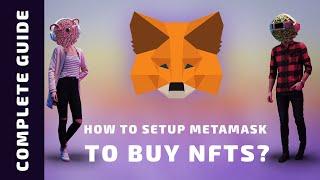 How to set up a Metamask wallet to buy NFTs in 2022