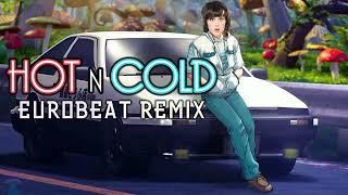Hot n Cold / Eurobeat Remix