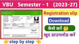 Vbu semester 1 registration slip 2023-27 | vbu semester 1 registration slip download kaise Karen |