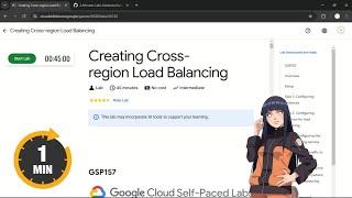 Creating Cross-region Load Balancing | #qwiklabs | #GSP157