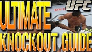 EA Sports UFC TIPS: ULTIMATE KNOCKOUT GUIDE! EASY KNOCKOUTS STANDING UP TUTORIAL