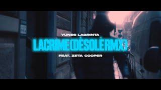 Yunes LaGrintaa feat. Zeta Cooper - Lacrime (Dèsolè RMX) prod. Twelverizz