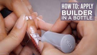 How To Apply | ORLY GelFX Builder In A Bottle™