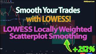 Master Forex Trading with LOWESS Locally Weighted Smoothing for Consistent Profits