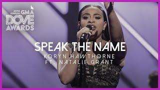 Koryn Hawthorne ft Natalie Grant: "Speak The Name" (49th Dove Awards)