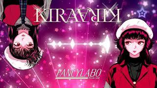 FANCYLABO – Kira Kira 【Official Visualizer】