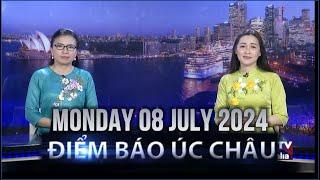 ĐIỂM BÁO ÚC CHÂU - 08/07/2024