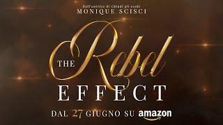 Teaser trailer THE REBEL EFFECT di Monique Scisci