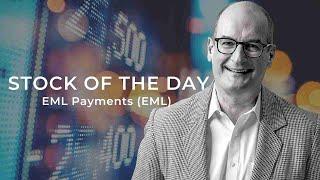 The Stock of the Day is EML Payments (EML)