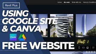 AI Free website using Google sites & Canva.The ultimate guide to creating your website Part 2 (2023)