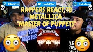 Rappers React To Metallica "Master Of Puppets"!!!